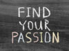 Find your passion: Here’s how